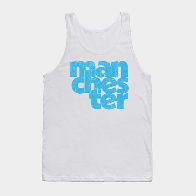 Manchester / Retro Style Typography Design Tank Top by DankFutura